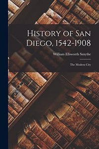 History of San Diego, 1542-1908