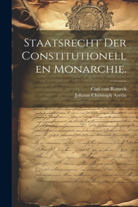 Staatsrecht der constitutionellen Monarchie.