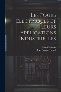 Les Fours Électriques Et Leurs Applications Industrielles