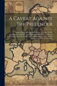 Caveat Against The Pretender