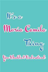 It's a María Camila Thing You Wouldn't Understand