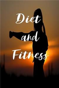 Diet and Fitness