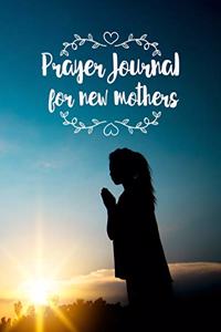 Prayer Journal for New Mothers