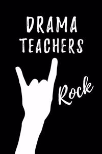 Drama Teachers Rock