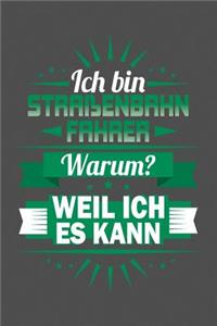 Ich Bin Straßenbahnfahrer - Warum? Weil Ich Es Kann