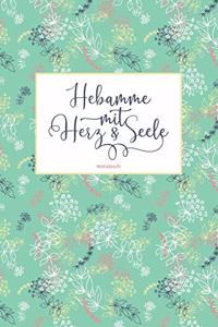 Hebamme mit Herz & Seele Notizbuch