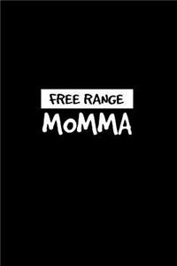 Free range Momma