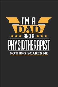 I'm a Dad and a Physiotherapist Nothing Scares Me