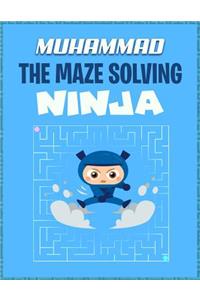 Muhammad the Maze Solving Ninja