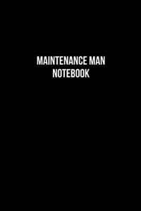 Maintenance Man Notebook - Maintenance Man Diary - Maintenance Man Journal - Gift for Maintenance Man