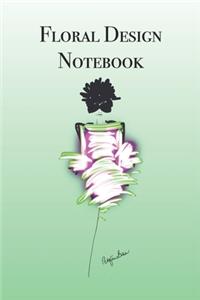 Floral Design Notebook