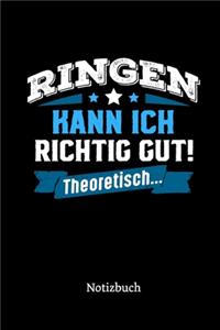 Ringen kann ich richtig gut - theoretisch
