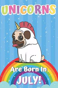 Unicorns Are Born in July