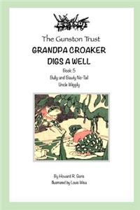 Grandpa Croaker Digs a Well
