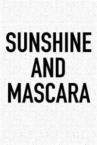 Sunshine and Mascara