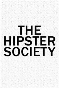 The Hipster Society