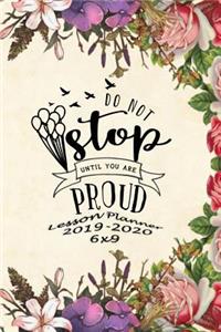 Do Not Stop Until You Are Proud