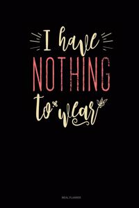 I Have Nothing to Wear