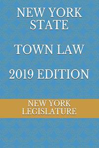 New York State Town Law 2019 Edition