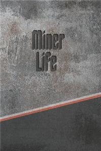 Miner Life