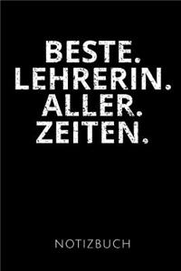 Beste. Lehrerin. Aller. Zeiten. Notizbuch