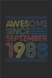 Awesome Since September 1988: Blank Lined Notebook / Journal (6 X 9 -120 Pages) - September Birthday Gift Idea