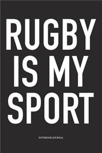 Rugby Is My Sport