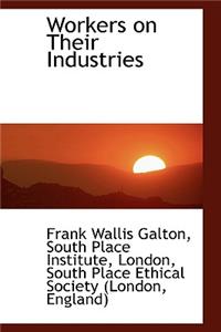 Workers on Their Industries