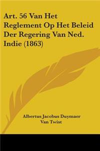 Art. 56 Van Het Reglement Op Het Beleid Der Regering Van Ned. Indie (1863)