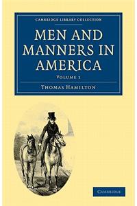 Men and Manners in America 2 Volume Paperback Set