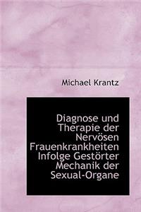 Diagnose Und Therapie Der Nerv Sen Frauenkrankheiten Infolge Gest Rter Mechanik Der Sexual-Organe