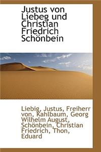 Justus Von Liebeg Und Christian Friedrich Schonbein
