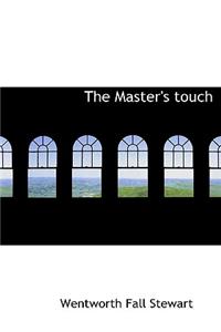 The Master's Touch