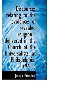 Discourses Relating to the Evidences of Revealed Religion