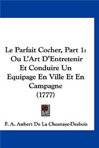 Le Parfait Cocher, Part 1