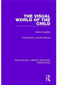 The Visual World of the Child