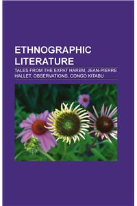 Ethnographic Literature Ethnographic Literature