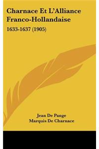 Charnace Et L'Alliance Franco-Hollandaise
