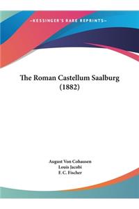 The Roman Castellum Saalburg (1882)