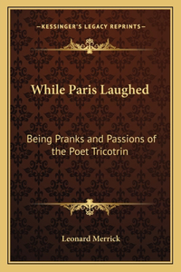 While Paris Laughed