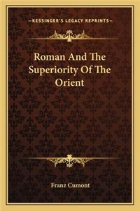 Roman and the Superiority of the Orient