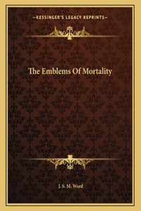 The Emblems of Mortality