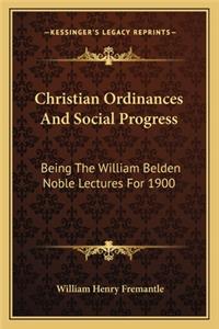 Christian Ordinances And Social Progress