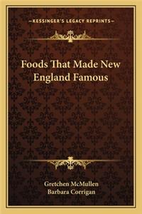 Foods That Made New England Famous