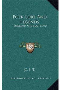 Folk-Lore and Legends