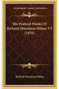 The Poetical Works of Richard Monckton Milnes V2 (1876)
