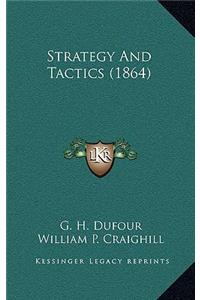 Strategy and Tactics (1864)