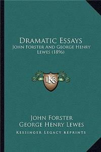 Dramatic Essays