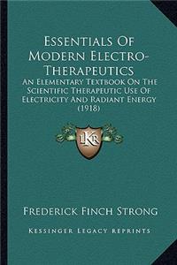 Essentials Of Modern Electro-Therapeutics