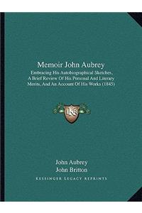 Memoir John Aubrey